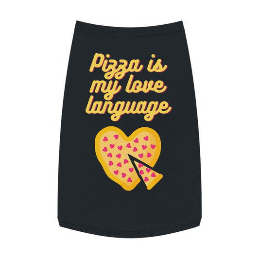 Pizza is My Love Language Pet Tank Top